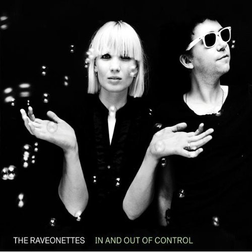 En ce moment, je re-écoute... - Page 31 The_Raveonettes_In_and_Out_of_Control_Vice