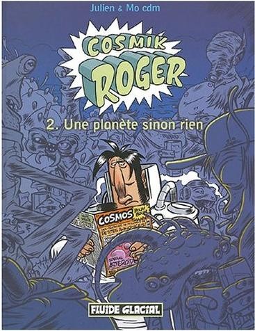 Cosmik Roger 9919