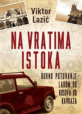 Nova izdanja knjiga - Page 3 Na_vratima_istoka-viktor_lazic_v