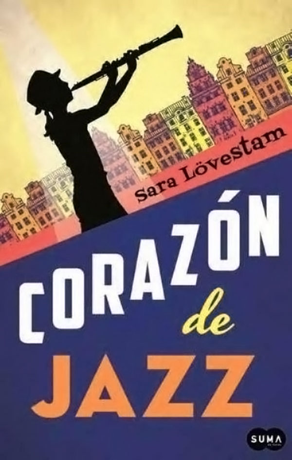 Corazón de jazz - Sara Lovestam (Próximo lanzamiento) Corazon-de-jazz