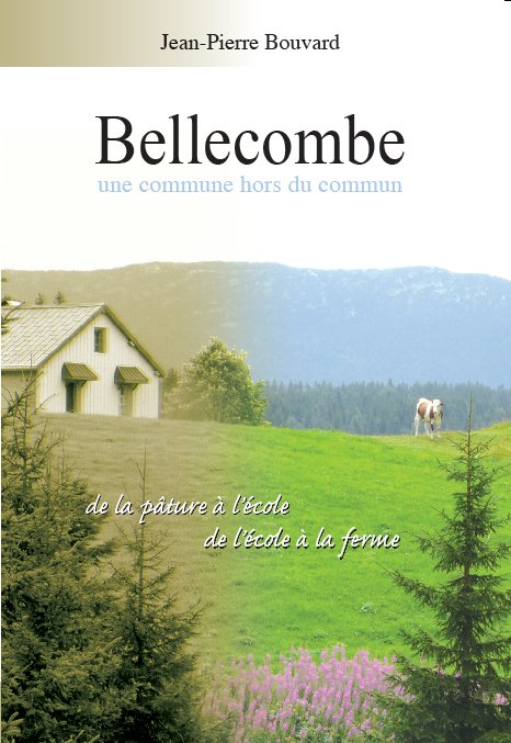 Bellecombe (39) une commune hors du commun - JP Bouvard Bellecombe_1