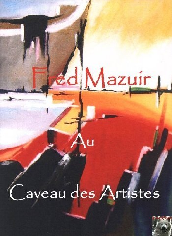 2011-06-03 : Fred Mazuir - Un artiste, un ami, un homme 0021