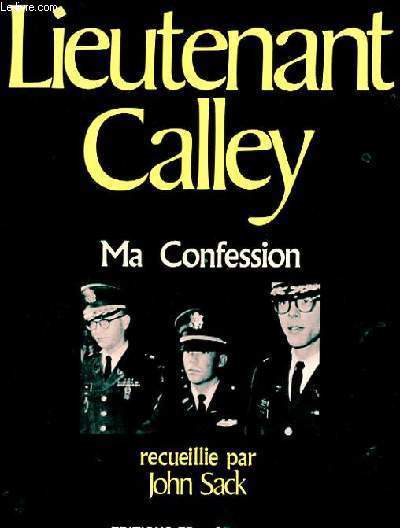 Ma Confession - Lieutenant Calley (John Sack) RO30100773