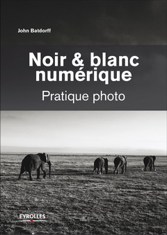 Noir & Blanc numérique : la démarche d’un photographe  Noir_blanc_numerqiue_240-baee0