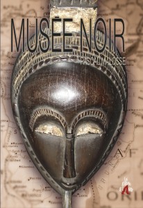 MUSEE NOIR – Pascal MALOSSE Couverture-Muse%E2%95%A0%C3%BCe-Noir-0508196-206x300