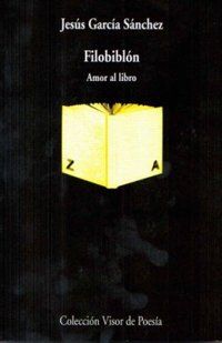 Filobiblón (amor al libro) - Jesús García Sanchez Filobiblon