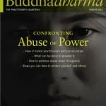 from BuddhaDharma magazine - Confronting Abuse of Power BD-W-14-735-150x150