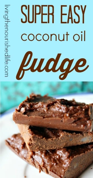 THE EASIEST COCONUT OIL FUDGE YOU’LL EVER MAKE! Super-Easy-Coconut-Oil-Fudge-The-Nourished-Life-1