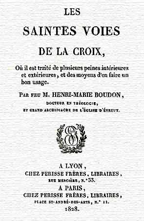 Méditation avec Les saintes voies de la Croix de M. Henri-Marie Boudon Voies