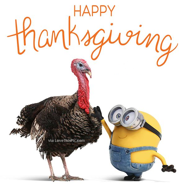 Happy Thanksgiving. 288488-Cute-Thanksgiving-Minion-Quote