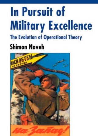 In Pursuit of Military Excellence, de Shimon Naveh .couv_-_naveh_m