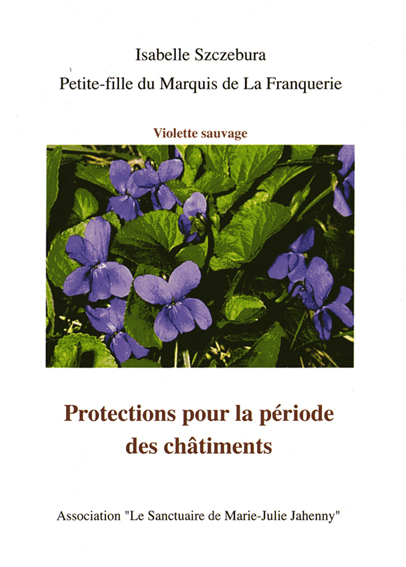 Marie Julie Jahenny 1850 - 1941  "Protections pour la période des châtiments"  Protection-pour-la-periode-des-chatiment