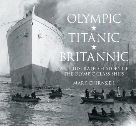 An Illustrated History of the Olympic Class Ships 7-OlympicClassIllustrated2012BookCover
