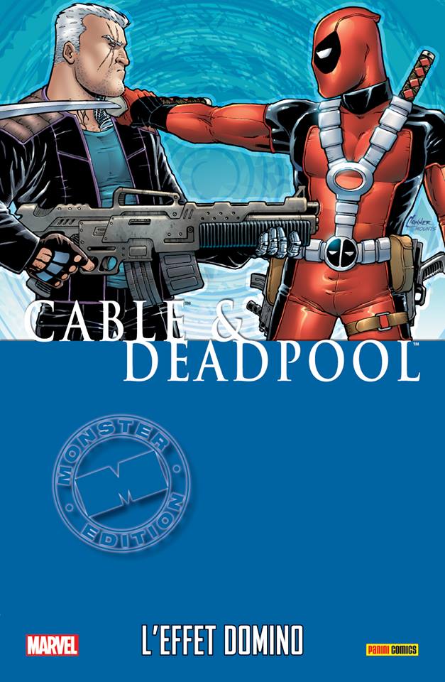 SORTIE LIBRAIRIES PANINI SEPTEMBRE 2015 MARVEL_MONSTER__CABLE___DEADPOOL_3_-_L__EFFET_DOMINO__