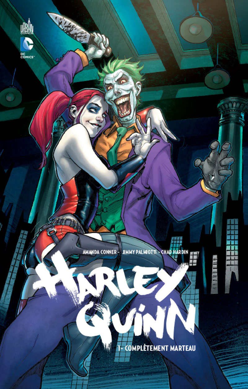 HARLEY QUINN  ( CONNER/ PALMIOTTI/ HARDIN ) Harley_Quinn_tome_1_-_completement_marteau__