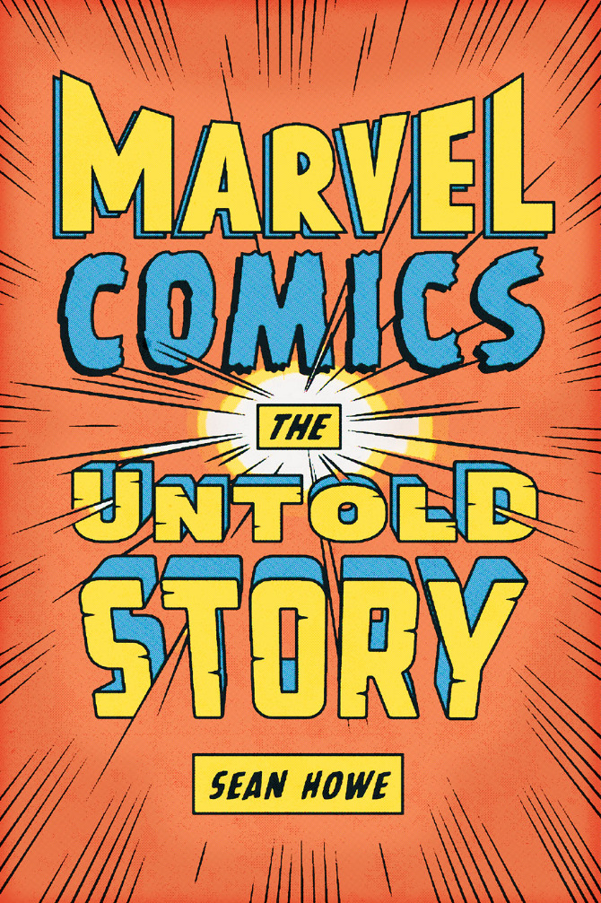 MARVEL COMICS : the untold story  01_3_