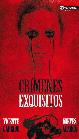 Crímenes exquisitos. Vicente Garrido y Nieves Abarca. Crimenes-exquisitos