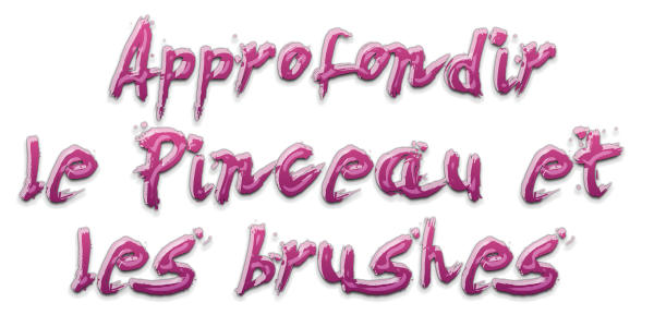 [Confirmé] Approfondir le Pinceau et les brushes Tnc85tzyo4iz3ulzg