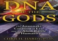 DNA Of The Gods: The Anunnaki Creation Of Eve And The Alien Battle For Humanity Dnaofthegods_small