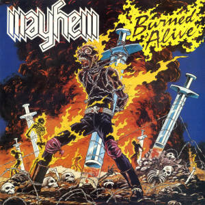 Mayhem (US) - Burned Alive 43701