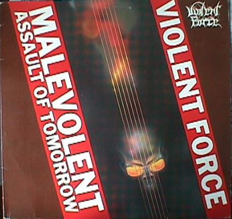 Violent Force - Malevolent Assault Of Tomorrow [1987] 6093