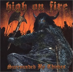 High on Fire 7342