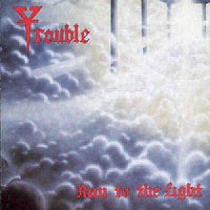 COSECHA DEL 87 4102_trouble_run_to_the_light