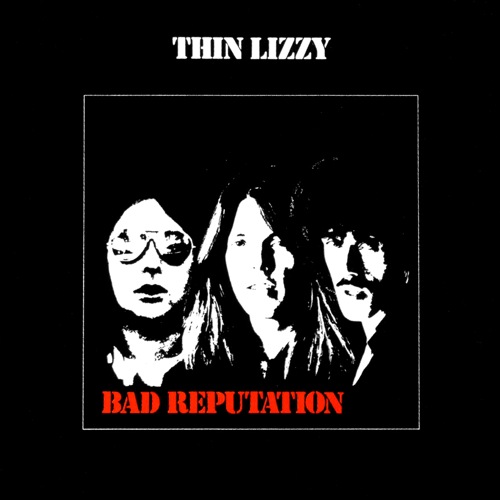 Vous écoutez quoi en ce moment ? - Page 12 Thin-lizzy-bad-reputation