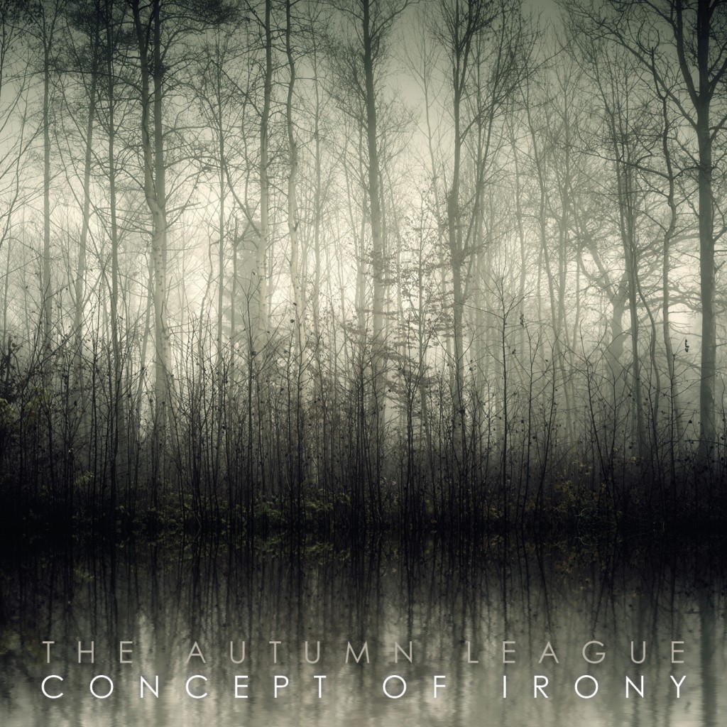 The Autumn League (Atmospheric / Black / Death Metal) - Page 2 Concept-of-Irony-The-Autumn-League-Cover-1024x1024