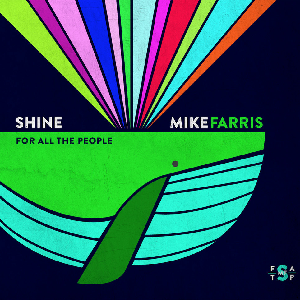 ¿Qué estáis escuchando ahora? - Página 10 Mikefarris-shineforallthepeople