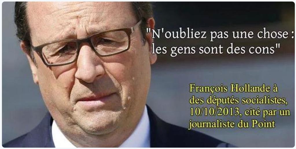 Management de la Terreur - Réveillez Vous et Vite ........ Hollande-les-gens-sont-des-cons