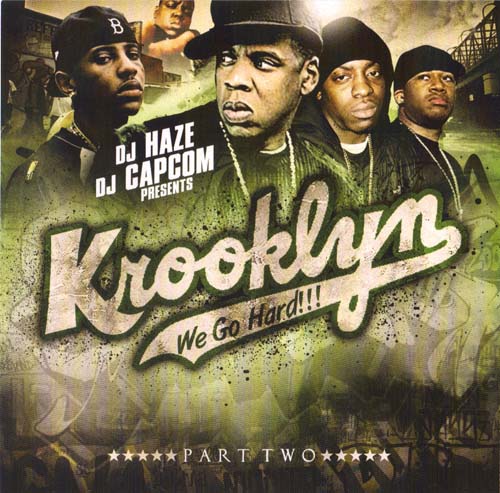 DJ Haze And DJ Capcom - Krooklyn Part 2 (We Go Hard) 2009 Krooklyn2