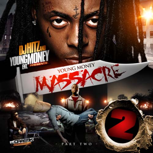 DJ Hitz And Young Money Ent - Young Money Massacre 2 Youngmoneymassacre2