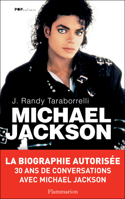 Jeu: Gagnez la biographie de Michael Jackson par J.Randy Taraborrelli... Taraborelli