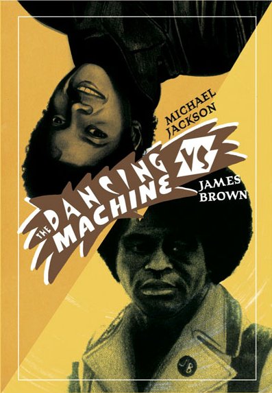 [TRIBUTE] "The Dancing Machine: M.Jackson VS J.Brown Feat" Dancingmachine