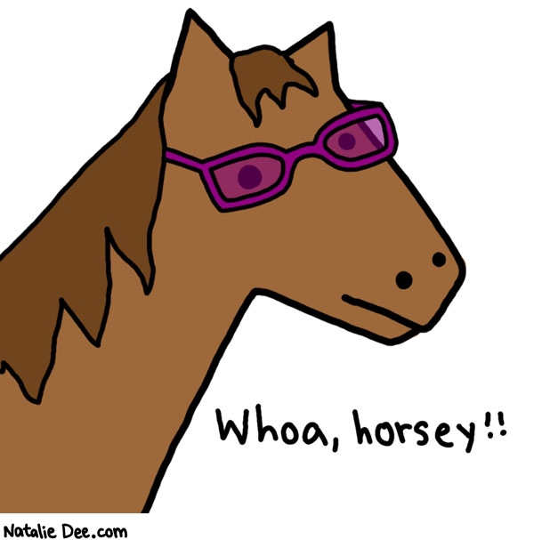 I'm bringing this Whoa-horsey-nice-specs