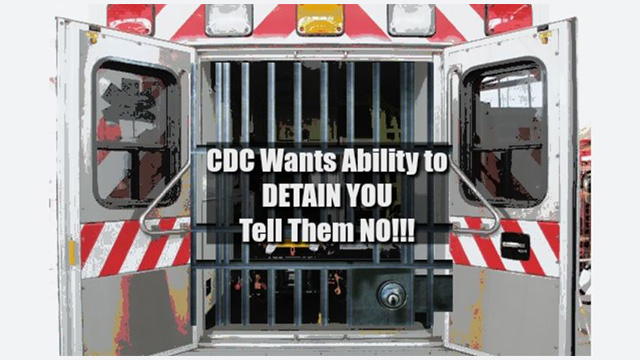 CDC proclaims power to detain citizens, then force them to submit to involuntary medical treatments and vaccinations at gunpoint Cdc-detention