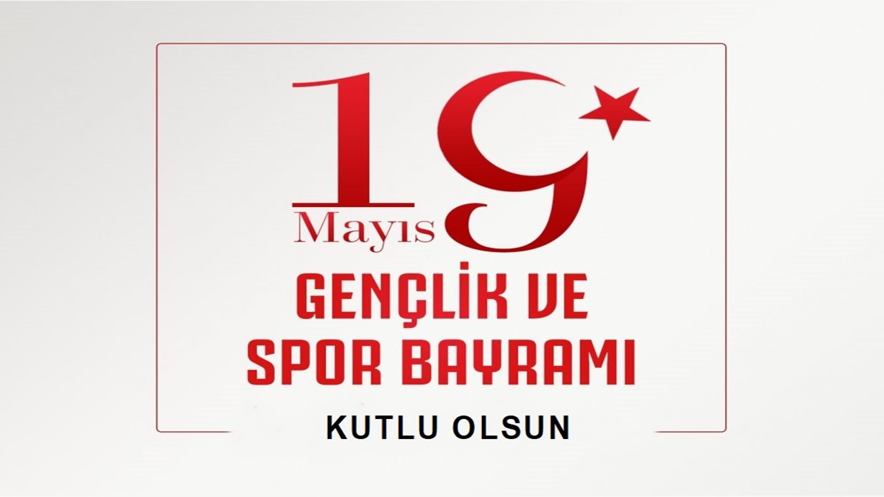 19 Mayıs Atatürk'ü Anma Gençlik ve Spor Bayramı'mız Kutlu Olsun. 19-mayis-hakkinda-bilgi