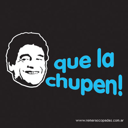 ¿Cómo podríamos cargarnos este foro? - Página 3 Remeras-diego-maradona-que-la-chupen-4001