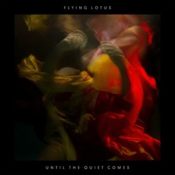 ¿Qué disco creeis que es firme candidato a ser disco del año? - Página 7 Flying-lotus-until-the-quiet-comes