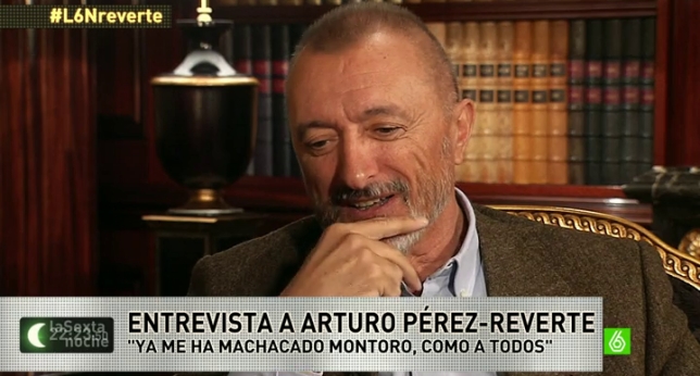 «En España los estúpidos hacen tanto ruido que tapan la voz de los buenos» Arturo Pérez-Reverte Perez-reverte