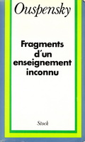 Fragments d'un enseignement inconnu - Ptr Ouspensky Ouspensky_FragEnsInconnu_1949_1