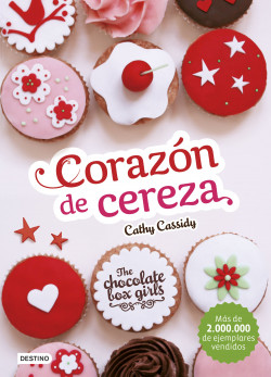 Portadas de Novelas Romanticas - Página 9 Portada_the-chocolate-box-girls-corazon-de-cereza_cathy-cassidy_201604121300