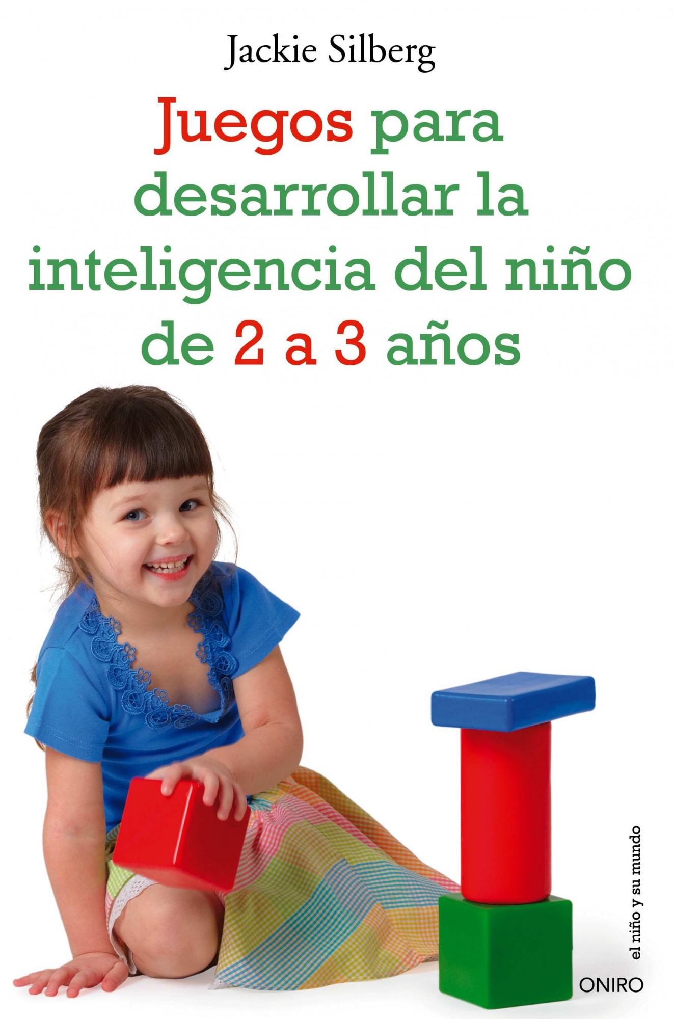 Noticias Y Generalidades - Página 21 Juegos-para-desarrollar-la-inteligencia-del-nino-de-2-a-3-anos_9788497545549