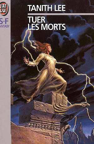 LEE Tanith  - Tuer les morts 458