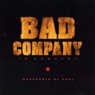 BAD COMPANY-EN LAS PUERTAS DEL AOR - Página 2 BAD%20COMPANY%20-%20MERCHANTS%20OF%20COOL%20(IN%20CONCERT%202002)