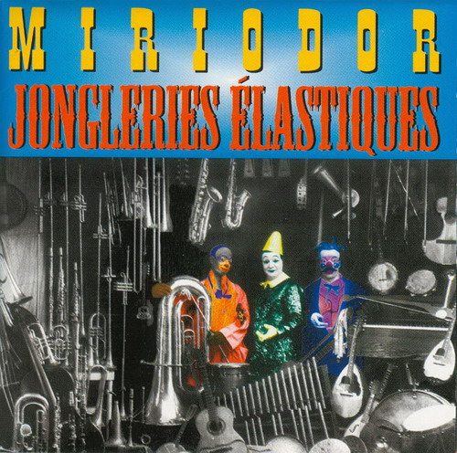 Miriodor – Jongleries Élastiques (1996) Cover_45171717102008