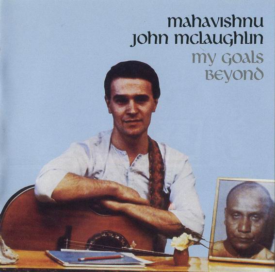 Mahavishnu John McLaughlin : My Goal's Beyond (1971) Cover_57171912112009