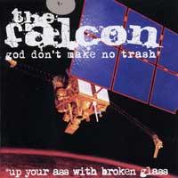 Musique ! - Page 11 The_falcon_god_dont_make_no_trash_or_up_your_ass_with_broken_glass