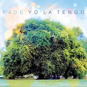 Des pochettes qui se ressemblent ... ? Yo-La-Tengo-Fade